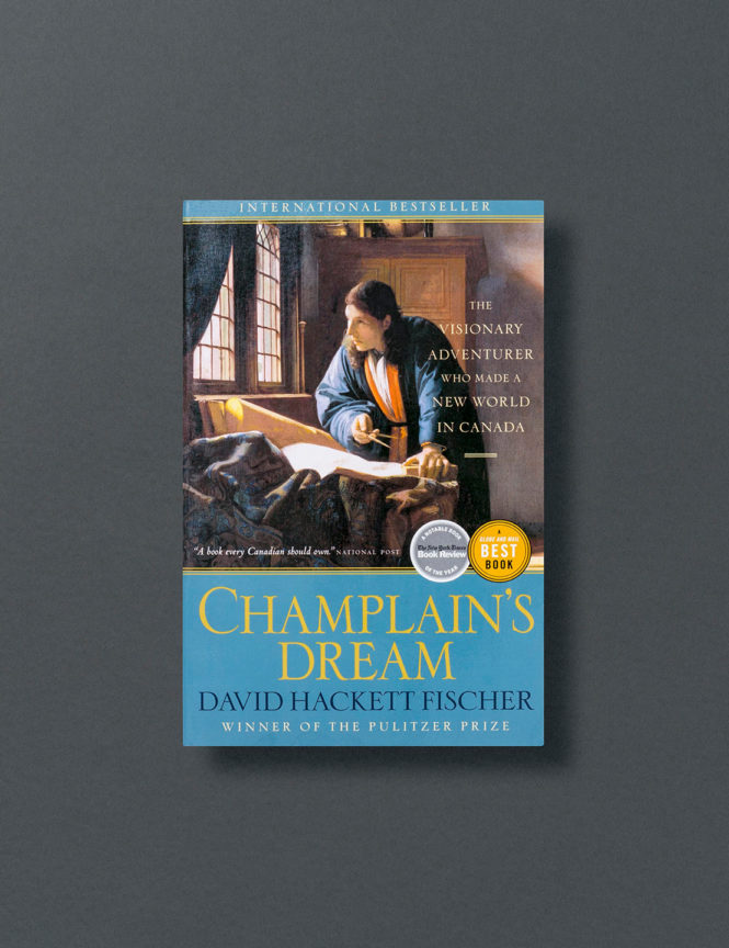 Champlain’s Dream - David Hackett Fischer