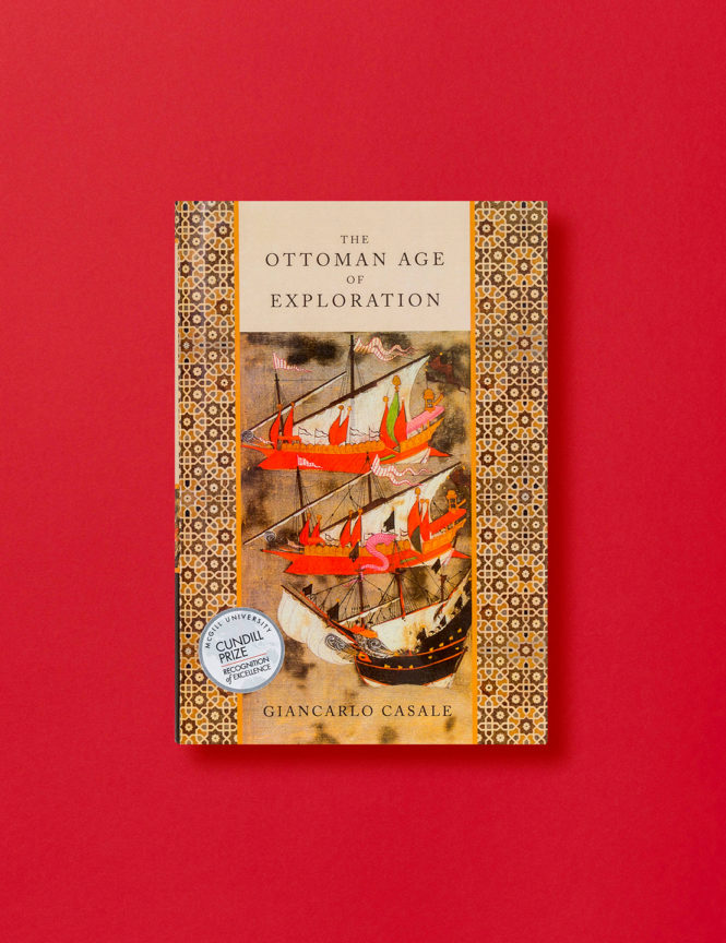 The Ottoman Age of Exploration - Giancarlo Casale