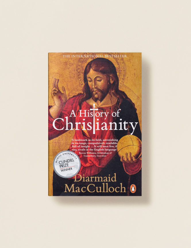 A History of Christianity - Diarmaid MacCulloch