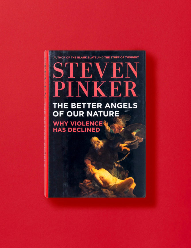The Better Angels of our Nature - Steven Pinker
