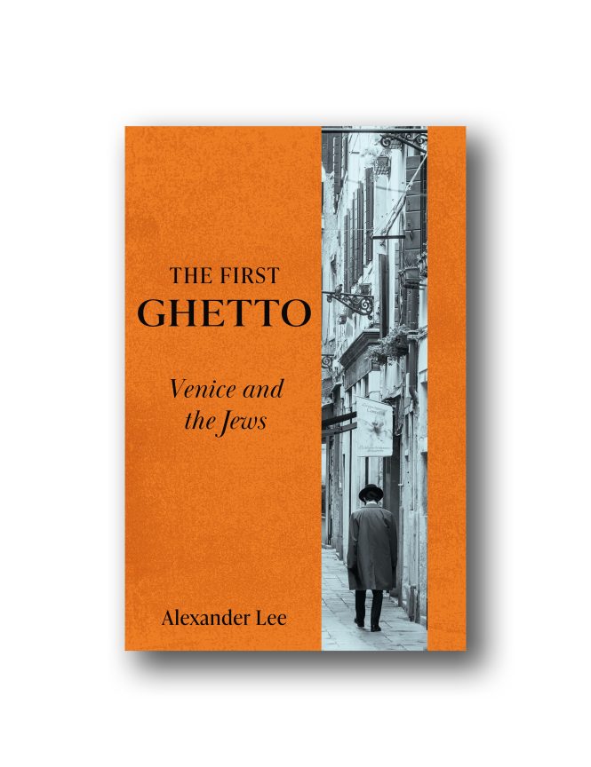 The First Ghetto - Alexander Lee