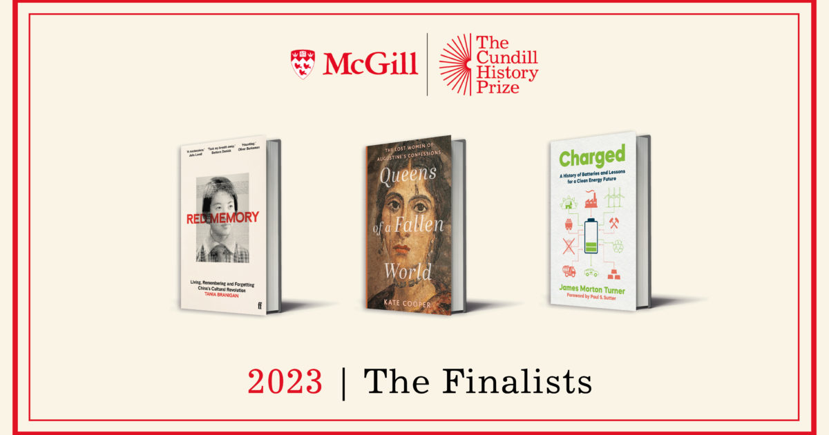 Clean energy, confessions and the cultural revolution — Finalists for the 2023 Cundill History Prize announced