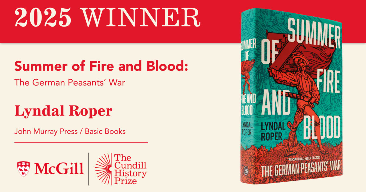 Lyndal Roper wins 2025 Cundill History Prize for Summer of Fire and Blood